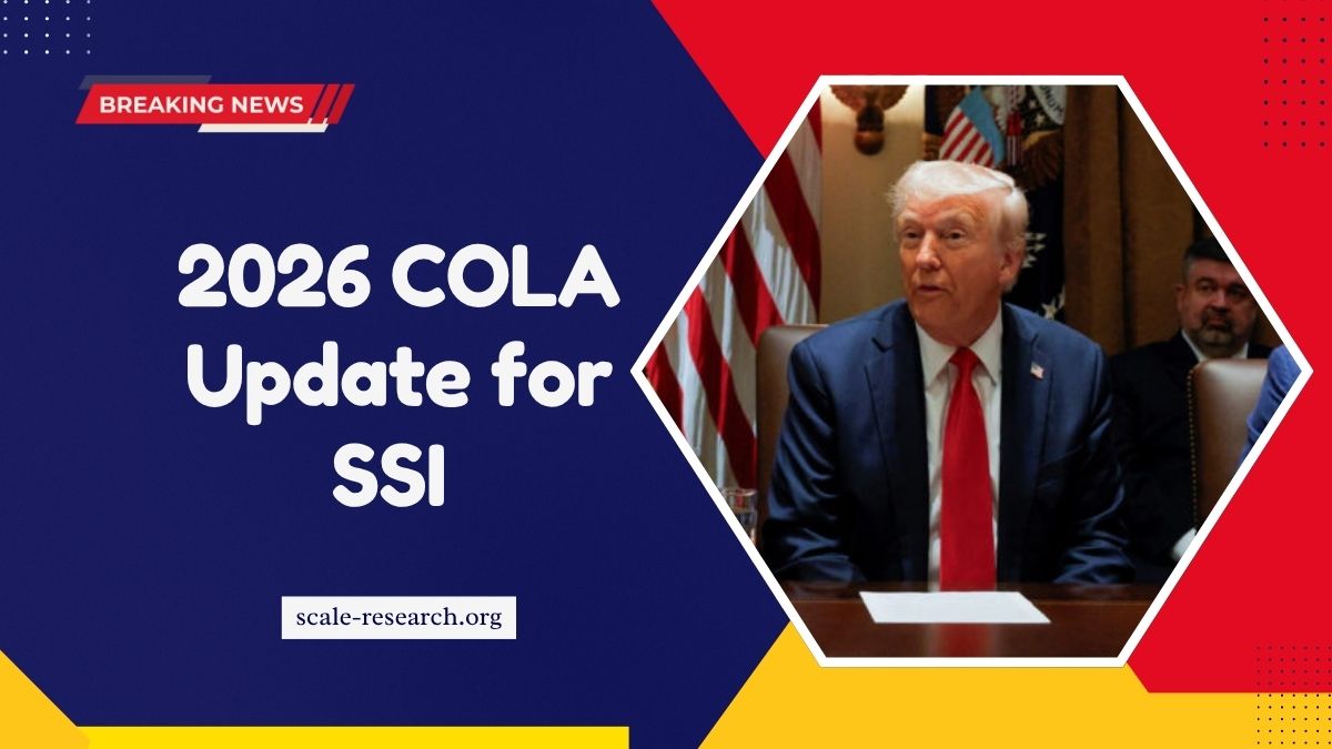 2026 COLA Update for SSI What To Expect And When It Will Be Announced