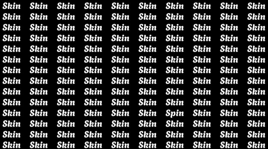 Brain Teaser- Within 5 Seconds Spot The Word Spin among Skin